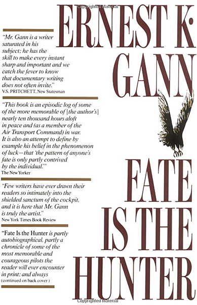 Fate is the Hunter - Ernest K. Gann